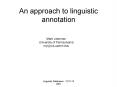 An approach to linguistic annotation PowerPoint PPT Presentation