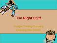 The Right Stuff PowerPoint PPT Presentation