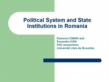 Political System and State Institutions in Romania