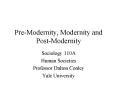 PreModernity, Modernity and PostModernity PowerPoint PPT Presentation