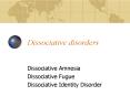 Dissociative disorders PowerPoint PPT Presentation