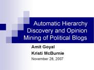 Automatic Hierarchy  Discovery and Opinion Mining of Political Blogs