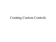 Creating Custom Controls