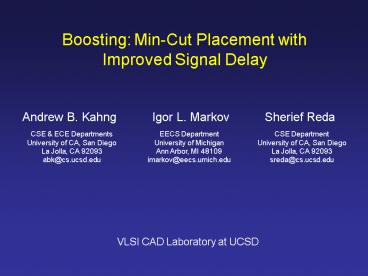 Boosting: MinCut Placement with Improved Signal Delay