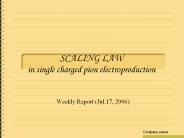 SCALING LAW in single charged pion electroproduction
