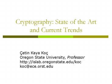 Cryptography: State of the Art and Current Trends