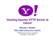 PowerPoint Presentation  -  Hacking Apache HTTP Server at Yahoo!