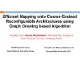 Efficient Mapping onto CoarseGrained Reconfigurable Architectures using Graph Drawing based Algorith PowerPoint PPT Presentation