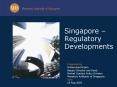 Singapore Regulatory Developments PowerPoint PPT Presentation