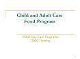 Child and Adult Care Food Program PowerPoint PPT Presentation