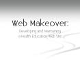 Web Makeover: PowerPoint PPT Presentation