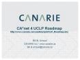 CAnet 4 UCLP Roadmap http:www.canarie.cacanet4uclpUCLP_Roadmap.doc PowerPoint PPT Presentation