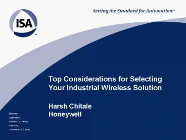 Top Considerations for Selecting Your Industrial Wireless Solution Harsh Chitale Honeywell