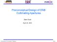 Preconceptual Design of DNB Collimating Apertures PowerPoint PPT Presentation