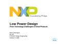 Low Power Design From Technology Challenges to Great Products PowerPoint PPT Presentation