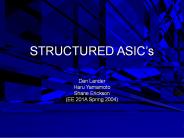 STRUCTURED ASICs