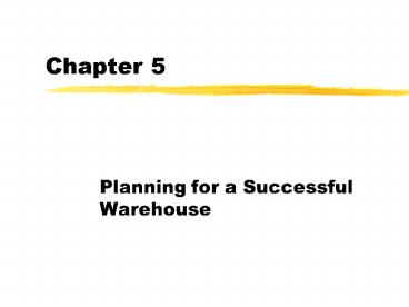 Planning for a Successful Warehouse