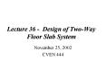 Lecture 36 Design of TwoWay Floor Slab System PowerPoint PPT Presentation