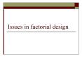 Issues in factorial design PowerPoint PPT Presentation