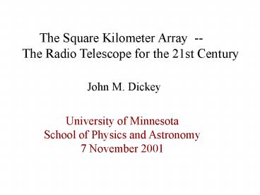 The Square Kilometer Array