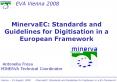 MinervaEC: Standards and Guidelines for Digitisation in a European Framework PowerPoint PPT Presentation