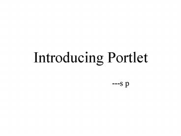 Introducing Portlet