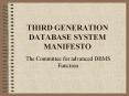 THIRD GENERATION DATABASE SYSTEM MANIFESTO PowerPoint PPT Presentation