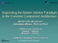 Supporting the MasterWorker Paradigm in the Common Component Architecture PowerPoint PPT Presentation