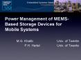 Power Management of MEMSBased Storage Devices for Mobile Systems PowerPoint PPT Presentation
