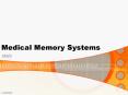 Medical Memory Systems PowerPoint PPT Presentation
