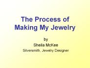 The Process of Making My Jewelry