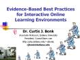 EvidenceBased Best Practices for Interactive Online Learning Environments PowerPoint PPT Presentation