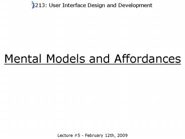 Mental Models and Affordances