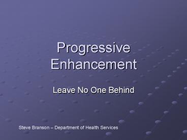 Progressive Enhancement