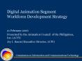 Digital Animation Segment Workforce Development Strategy PowerPoint PPT Presentation