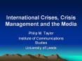 International Crises, Crisis Management and the Media PowerPoint PPT Presentation
