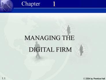 Chp 1 Managing the Digital Firm