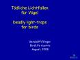 Tdliche Lichtfallen fr Vgel Deadly lighttraps for birds PowerPoint PPT Presentation