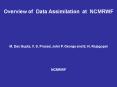 Overview of Data Assimilation at NCMRWF PowerPoint PPT Presentation
