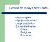 Context for Todays New Starts: PowerPoint PPT Presentation