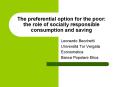 The preferential option for the poor: the role of socially responsible consumption and saving PowerPoint PPT Presentation