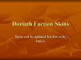 Doriath Faction Skins PowerPoint PPT Presentation