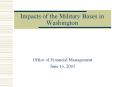 Impacts of the Military Bases in Washington PowerPoint PPT Presentation