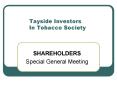 Tayside Investors In Tobacco Society PowerPoint PPT Presentation