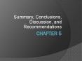 Summary, Conclusions, Discussion, and Recommendations PowerPoint PPT Presentation