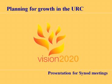 Planning for growth in the URC