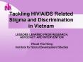 Tackling HIVAIDS Related Stigma and Discrimination in Vietnam PowerPoint PPT Presentation