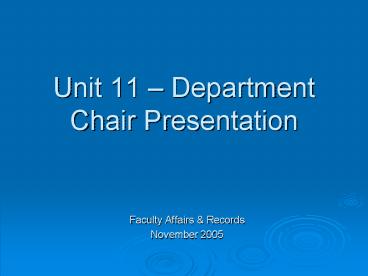 Unit 11 Department Chair Presentation