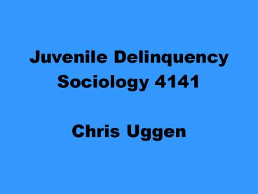 Juvenile Delinquency