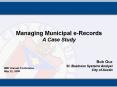 Managing Municipal eRecords A Case Study PowerPoint PPT Presentation
